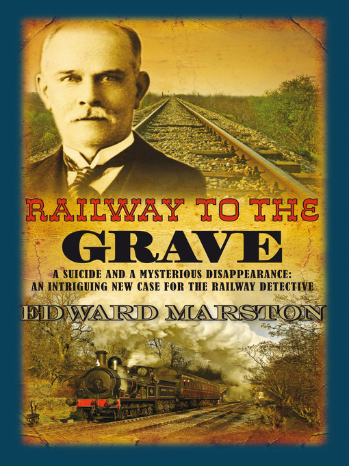 Title details for Railway to the Grave by Edward Marston - Wait list